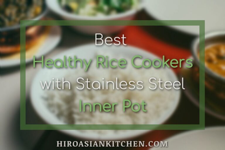 Best Healthy Rice Cookers with Stainless Steel Inner Pot
