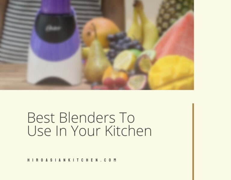 Best Blenders To Use In Your Kitchen