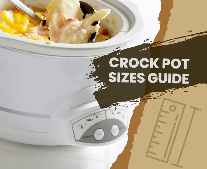 Crock Pot Sizes Guide