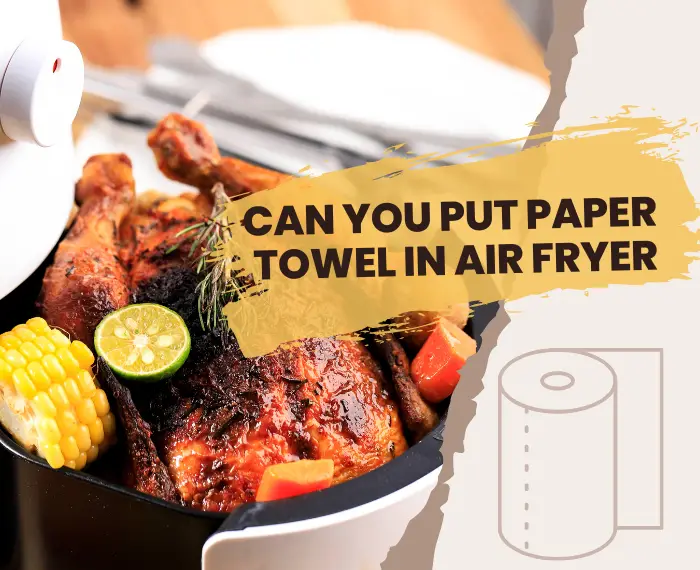 paper towels in air fryers