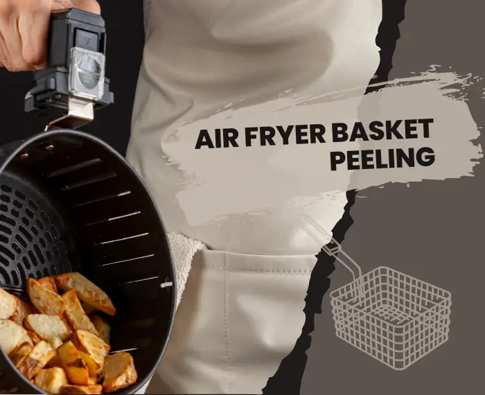 rusting and peeling air fryer basket