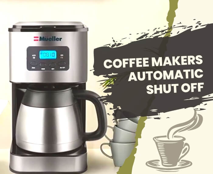 Coffee Maker automatic Shut Off