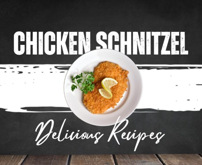 Chicken Schnitzel Delicious Recipes