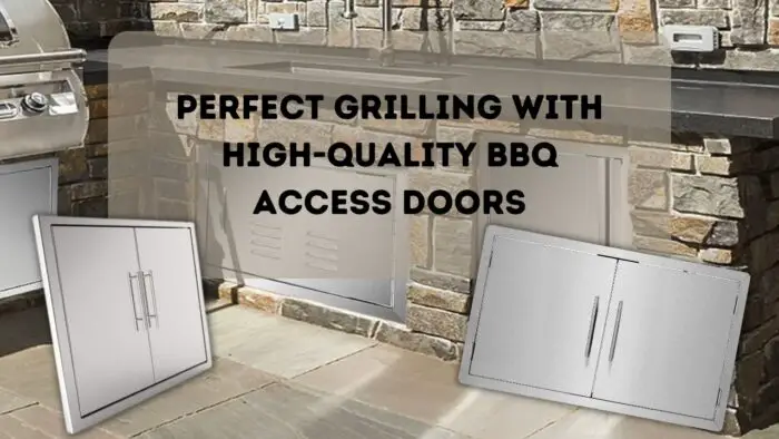 Perfect Grilling with High-Quality BBQ Access Doors